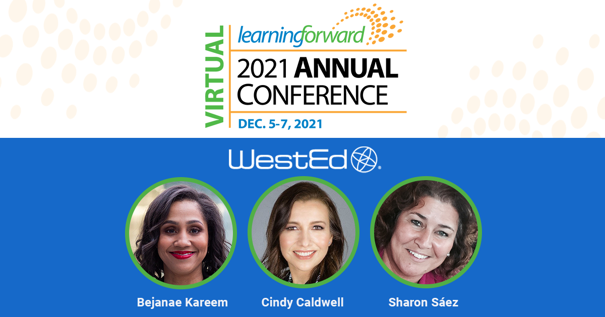 Join WestEd at the Learning Forward 2021 Annual Conference