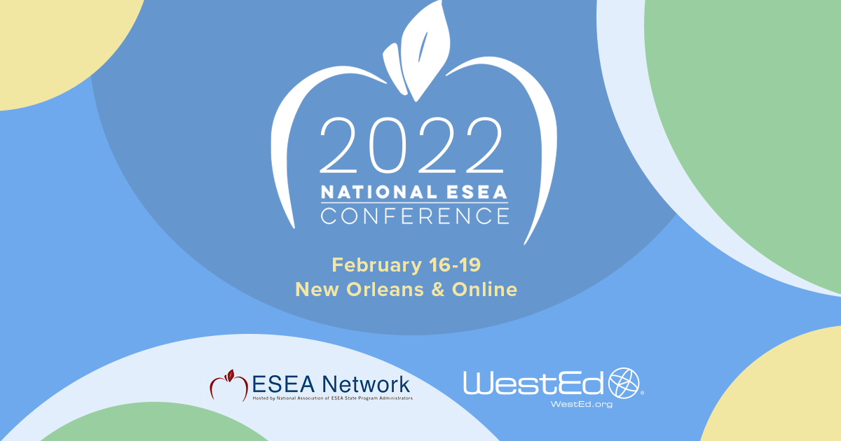 Join WestEd at the 2022 National ESEA Conference