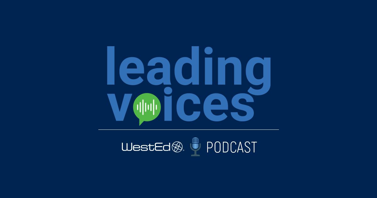 Leading Voices Podcast Series Episode 1: Adult Well-Being and Creating a Culture of Care