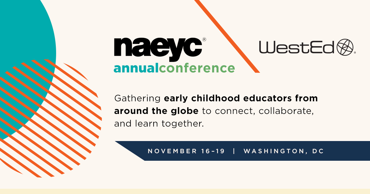 WestEd’s PITC at the 2022 NAEYC Annual Conference in Washington, D.C.